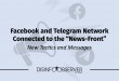 Facebook and Telegram Network Connected to the “News-Front”  New Tactics and Messages